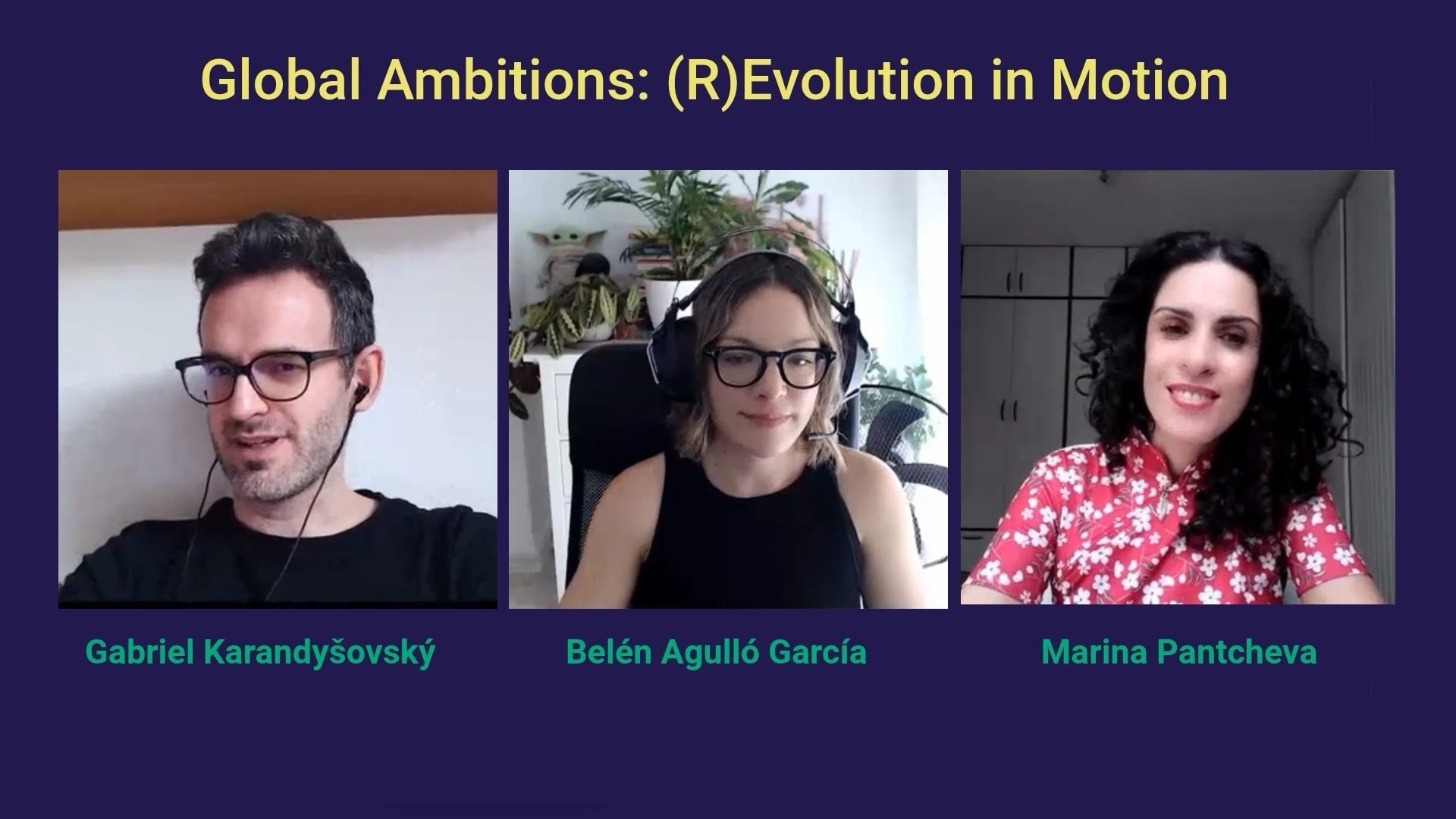 Global Ambitions 2025 - (Revolution in Motion) with Marina Pantcheva and Belén Agulló García