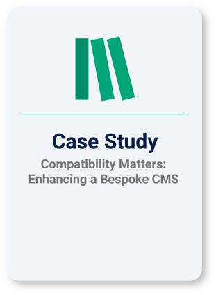 Compatibility Matters Enhancing a Bespoke CMS Case Study