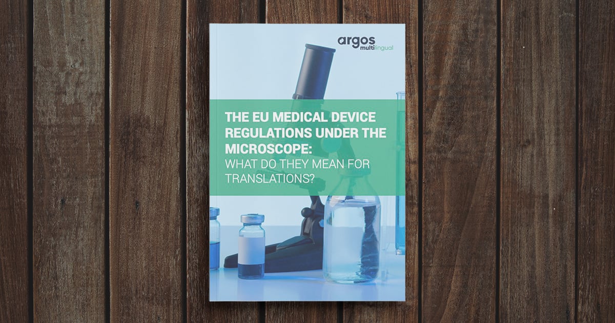 EU MDR - Under the Microscope - Argos Multilingual