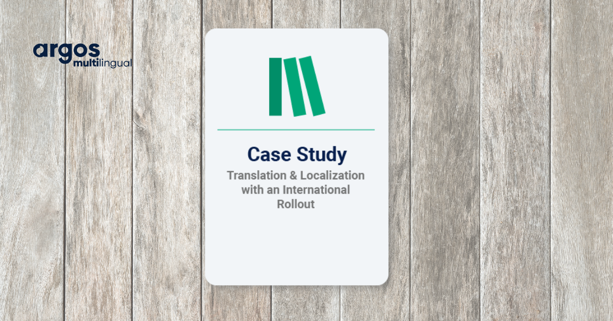 Translation & Localization with an International Rollout - Case Study